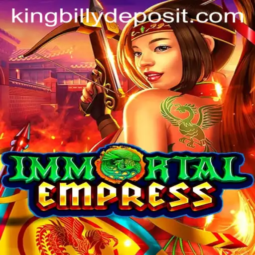 ImmortalEmpress: The Rise of King Billy in a New Gaming Era